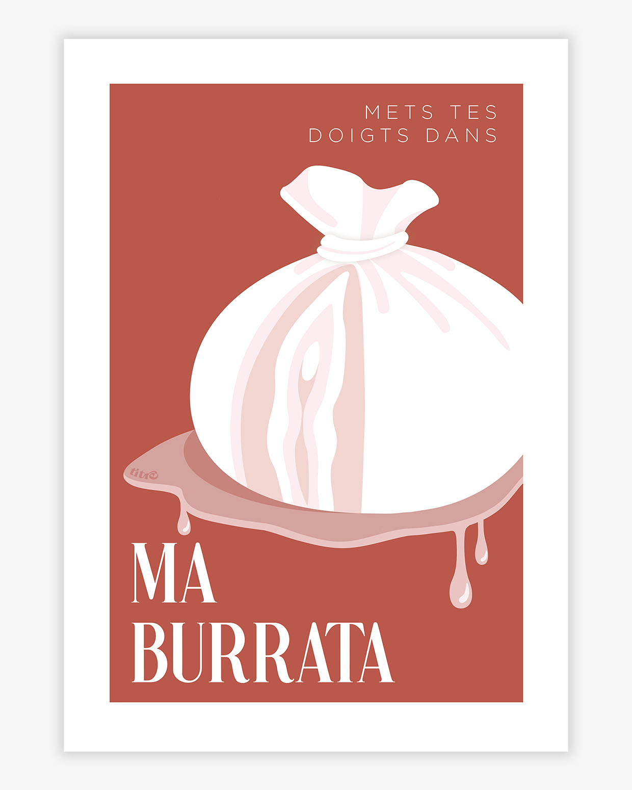 Affiche "Mets tes doigts dans ma burrata" - Rouge