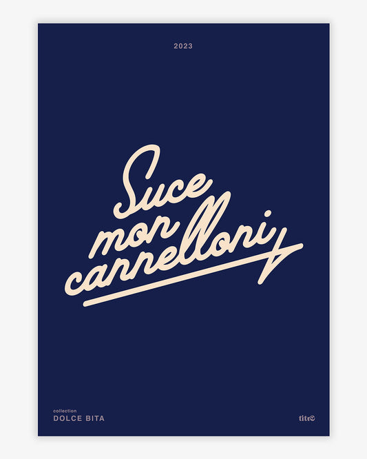 Affiche "Suce mon cannelloni" - Bleu nuit / beige