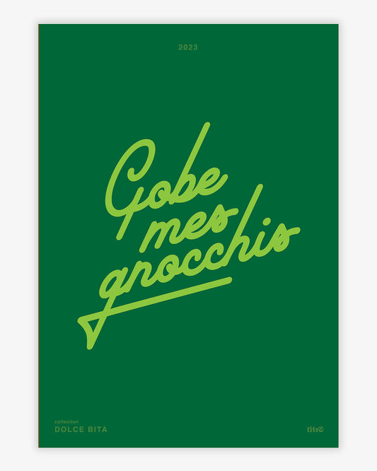 Affiche "Gobe mes gnocchis" - Vert pomme