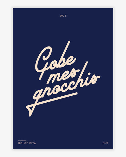 Affiche "Gobe mes gnocchis" - Bleu nuit / beige