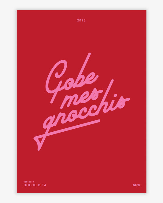 Affiche "Gobe mes gnocchis" - Rouge / rose