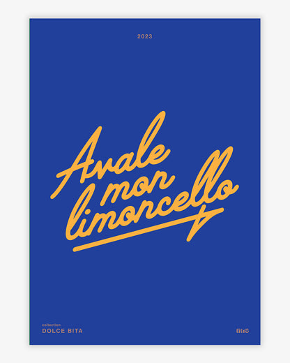 Affiche "Avale mon limoncello" - Bleu / jaune