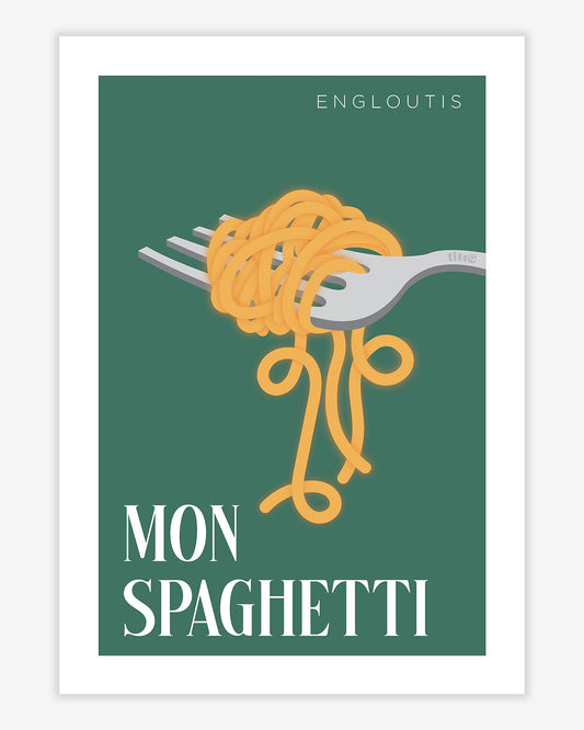 Affiche "Engloutis mon spaghetti" - Vert